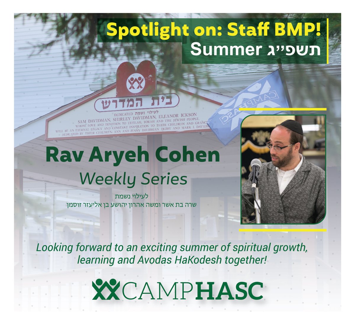 CampHASC's tweet image. Looking forward to hearing from Rav Aryeh Cohen WEEKLY this summer iyH! 📖🎤
#CampHASC #summer5783 #summer2023 #staffBMP