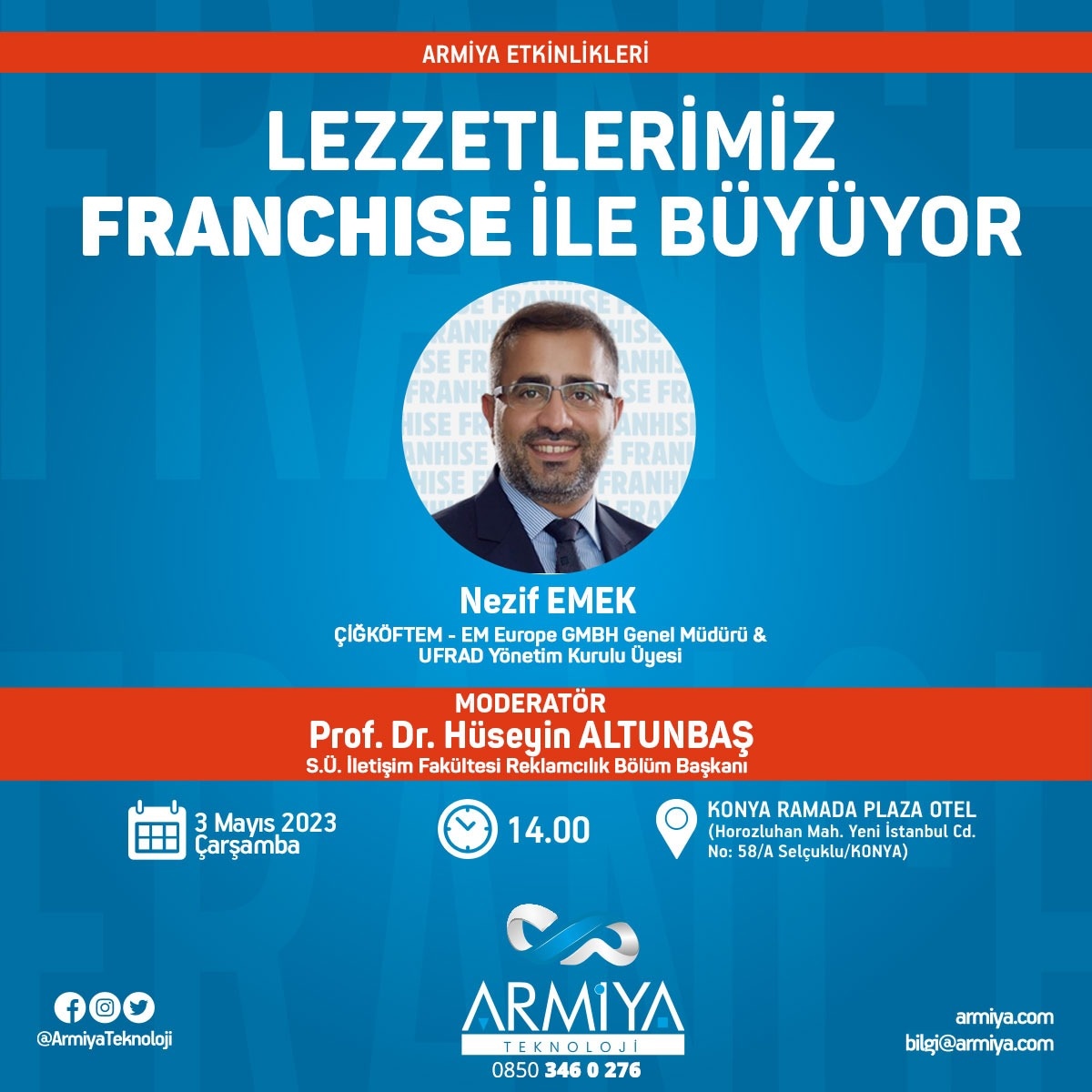 ArmiyaTeknoloji's tweet photo. FRANCHİSE İLE BÜYÜYENLER GELİYOR
Armiya Teknoloji Etkinlikleri yine muhteşem bir konukla devam ediyor.
https://t.co/gxd2qn7a4C
#UFRAD #Franchising #Gıda #RamadaOtel #Konferans #ArmiyaTeknoloji #Çiğköftem #FranchiseTeknolojileri https://t.co/C34Ajve9nf