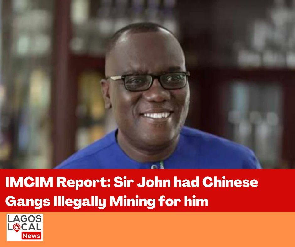 Professor Boateng's reports states that the late Minister of the Forestry Commission, Sir John had Chinese gangs mining without permit and destroying forest reserves with their operations.

lagoslocalnews.com/politics/imcim…

#forestreserve #illegalmining #IMCIM 
#chinese #forest...