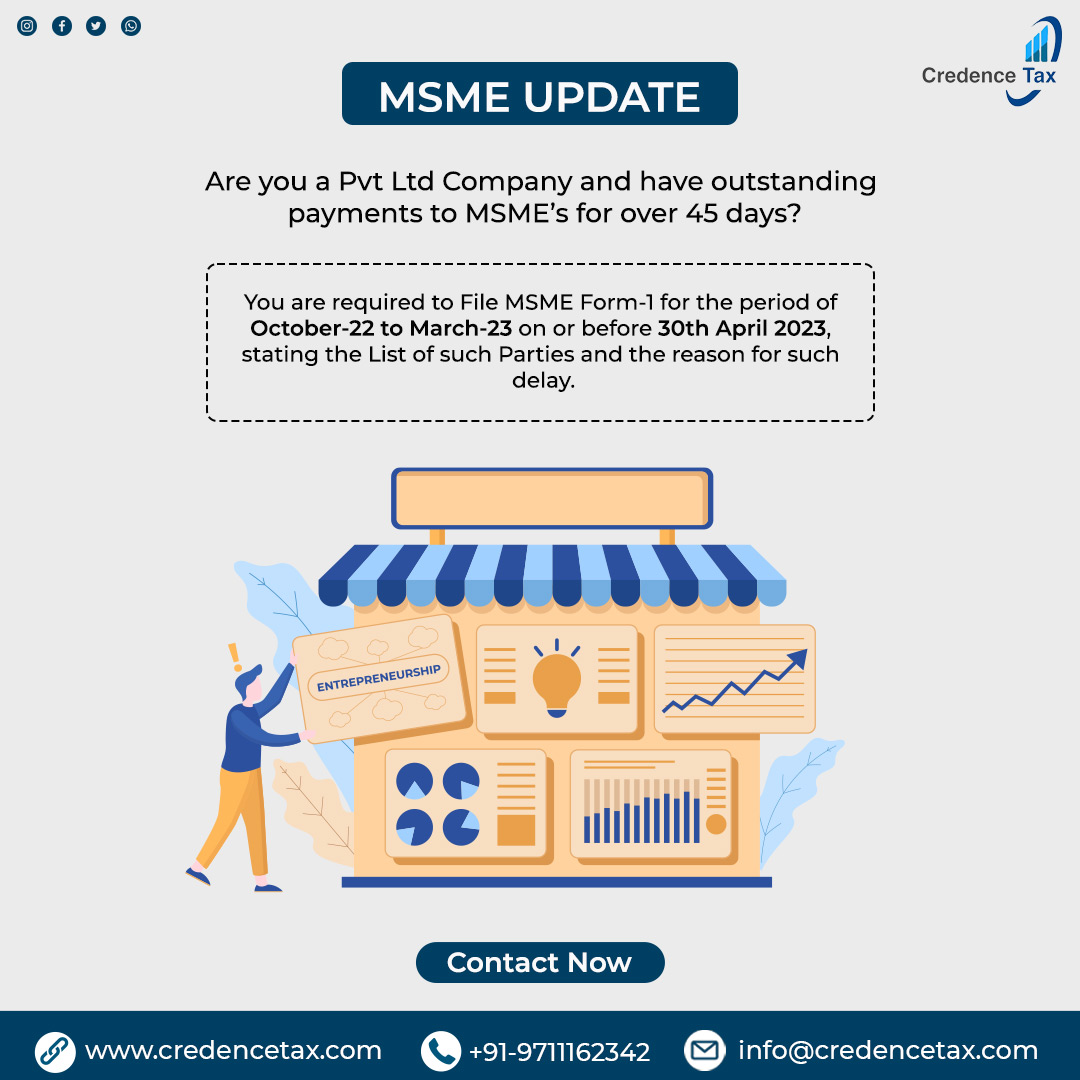 credence_tax's tweet image. #MSMEUpdate!!
Are you a #PvtLtdCompany and have outstanding payments to MSME’s for over 45 days?
You are required to File #MSME Form-1 for the period of Oct-22 to March-23 on or before 30th April 2023, stating the List of such Parties and the reason for such delay.

#update #tax