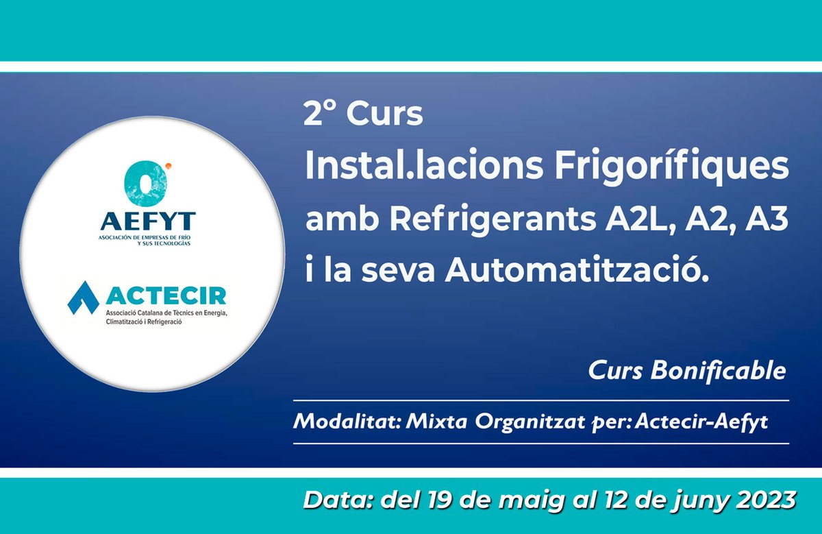 📢 2ª edició: CURS INSTAL.LACIONS FRIGORÍFIQUES AMB REFRIGERANTES A2L, A2, A3
▶ Organitzat per: <a href="/aefyt_es/">AEFYT</a> <a href="/actecir/">Actecir</a>
▶ Bonificable💲 DTE Socios 📆 19/05 al 12/06 
👉actecir.cat/ca/actualitat/… #formacion #cursos #mantenimiento #Instalaciones #industry