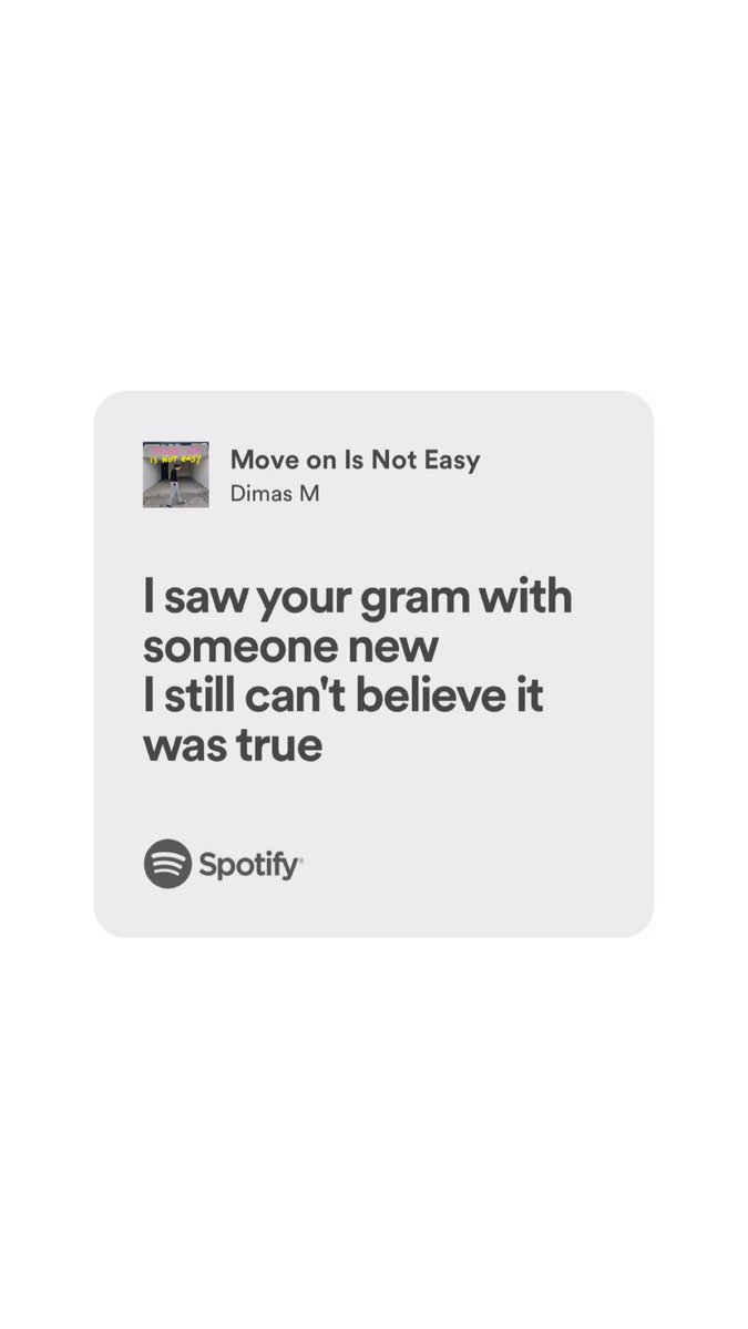 baru nemu lagu ini, relate bgt pas lagi ngerasa susah susahnya untuk ngelepas, terus langsung masukin ke playlist lagu kesukaan🥲

nih aku spill lagunya move on is not easy dari dimas m di spotify,
thank me later!
open.spotify.com/track/27z36IO4…