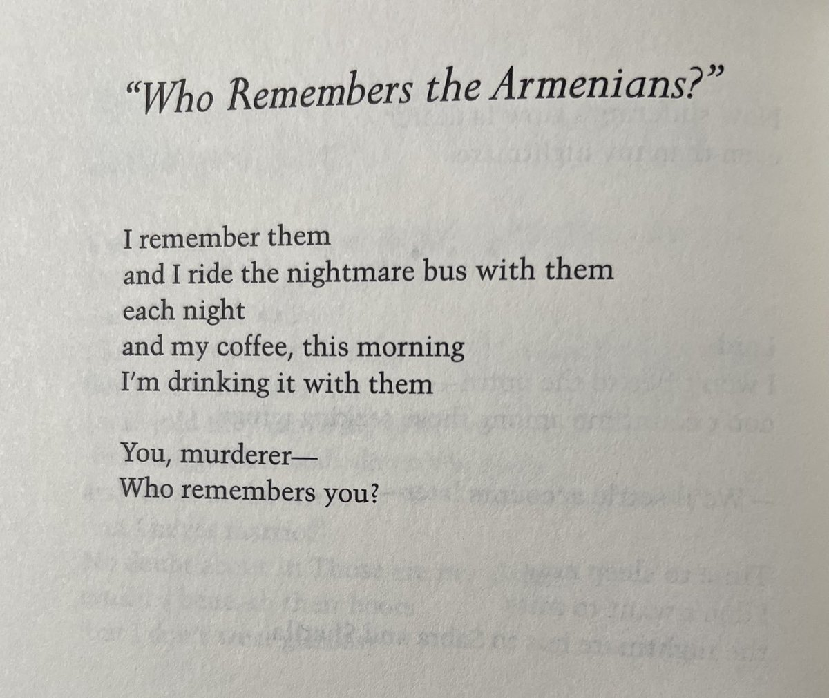 Poem by Palestinian poet Najwan Darwish. 

We will never forget. How could we? 

#ArmenianGenocide #1915NeverAgain
#NajwanDarwish
