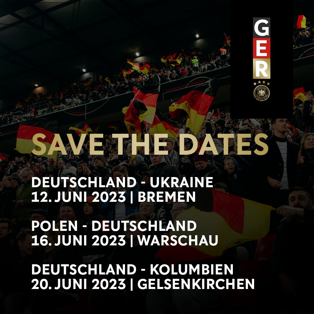 DFB_Team's tweet photo. Deutschland - Ukraine 🇩🇪🇺🇦
1️⃣0️⃣0️⃣0️⃣ | 12. Juni 2023 | Bremen

Polen - Deutschland 🇵🇱🇩🇪
16. Juni 2023, 20:45 Uhr | Warschau | ARD

Deutschland - Kolumbien 🇩🇪🇨🇴
20. Juni 2023, 20:45 Uhr | Gelsenkirchen | RTL

ℹ️ Ticketverkauf ab Mittwoch.

#DFBTEAM #1000 | 📸 DFB/Philipp Reinhard https://t.co/qA5oL91jJe