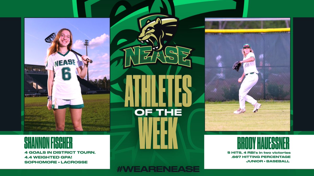 The Nease Athlete's of the Week are sophomore Shannon Fischer of Girls Lacrosse and Brody Hauessner of Baseball.  Shannon helped her team advance to the District Championship and Brody had 4 RBI's and 5 hits this past week in two Panther victories!