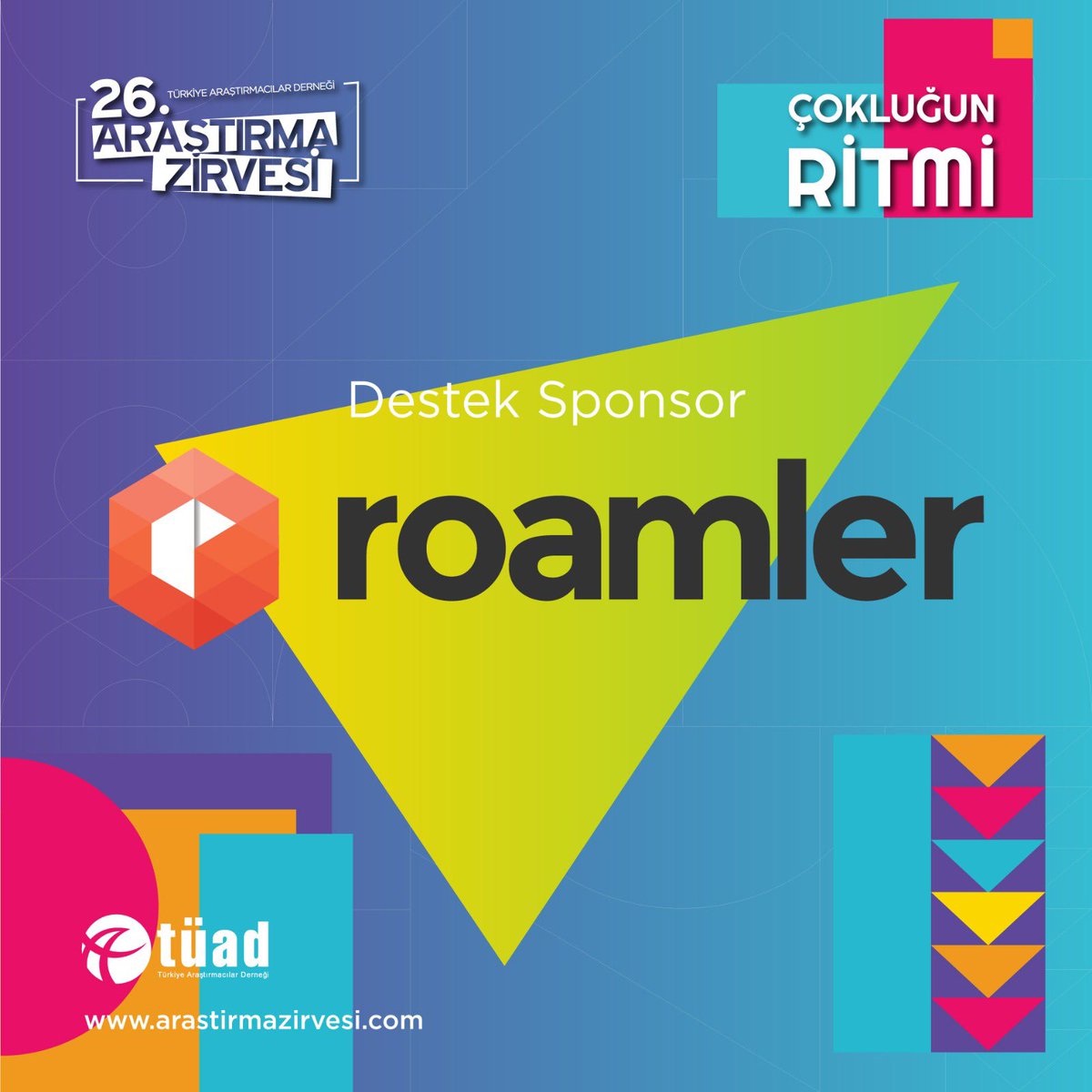 26.Araştırma Zirvesi 'Destek Sponsor' <a href="/RoamlerTr/">Roamler Türkiye</a> #AraştırmaZirvesi #ÇokluğunRitmi #2Mayıs