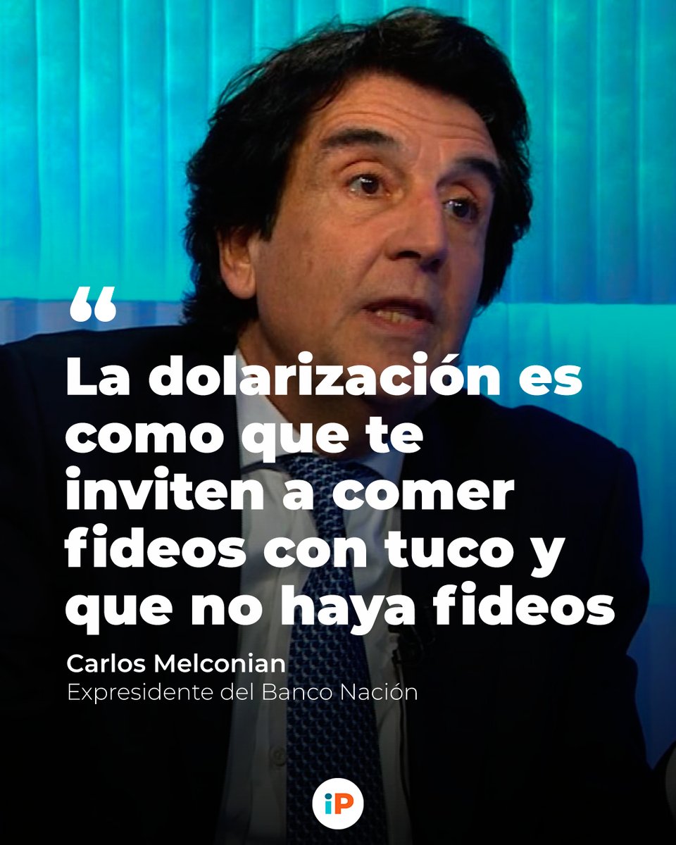 🎙️"La dolarización es como que te inviten a comer fideos con tuco y que no haya fideos"

⭕️El expresidente del Banco Nación, Carlos Melconian, rechazó la propuesta de Milei.