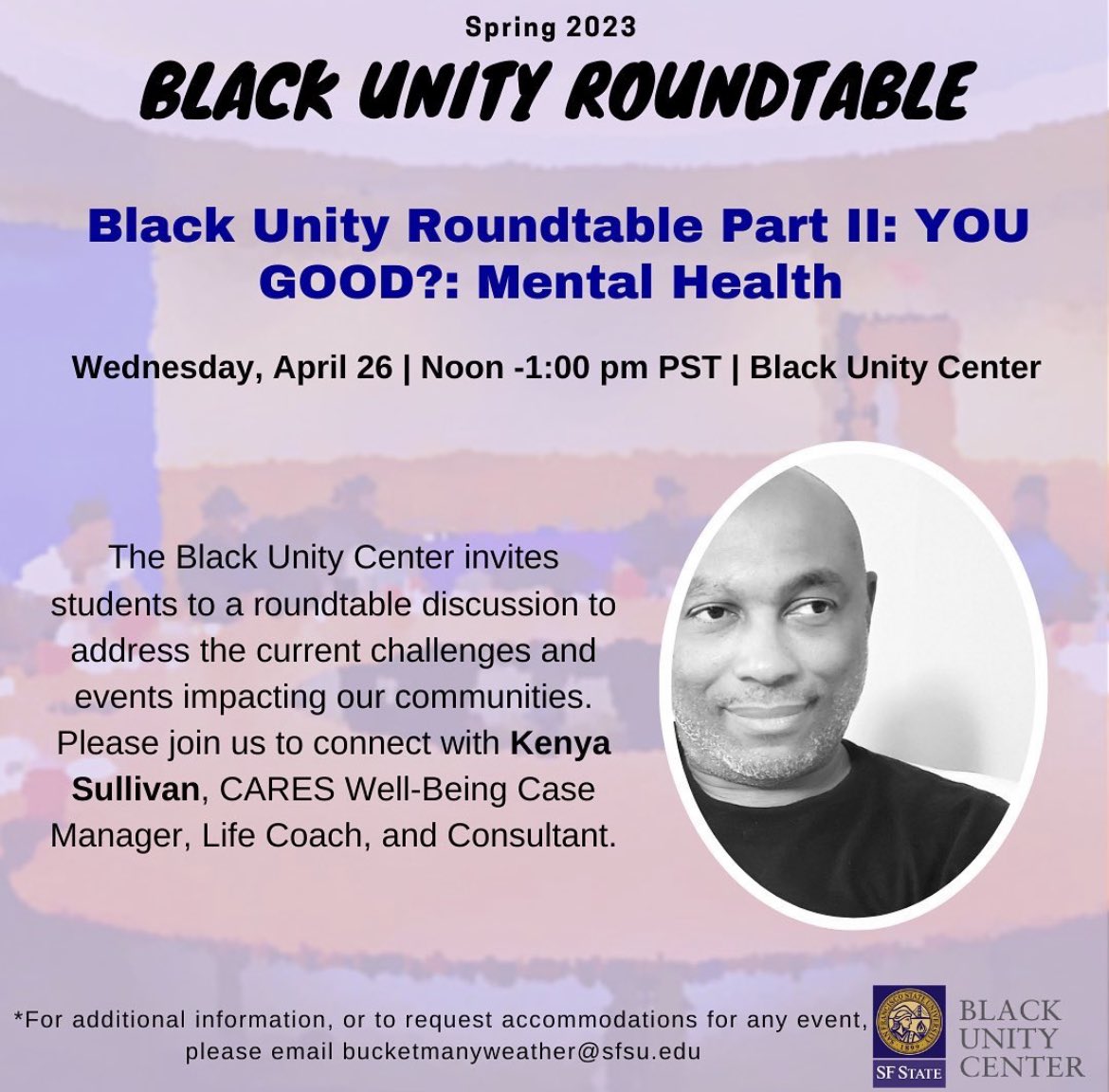 #SFState / #SFSU scholars.

You Good? A Discussion on Mental Health &amp; the Black Community at <a href="/SFSU/">SF State</a>. Featuring Kenya Sullivan of CAPS &amp; Dean of Students teams.

Wednesday, 4/26
12-1 pm PST
Black Unity Center (<a href="/blackunitysfsu/">Black Unity Center, San Francisco State University</a>).
Village C, Room 142.