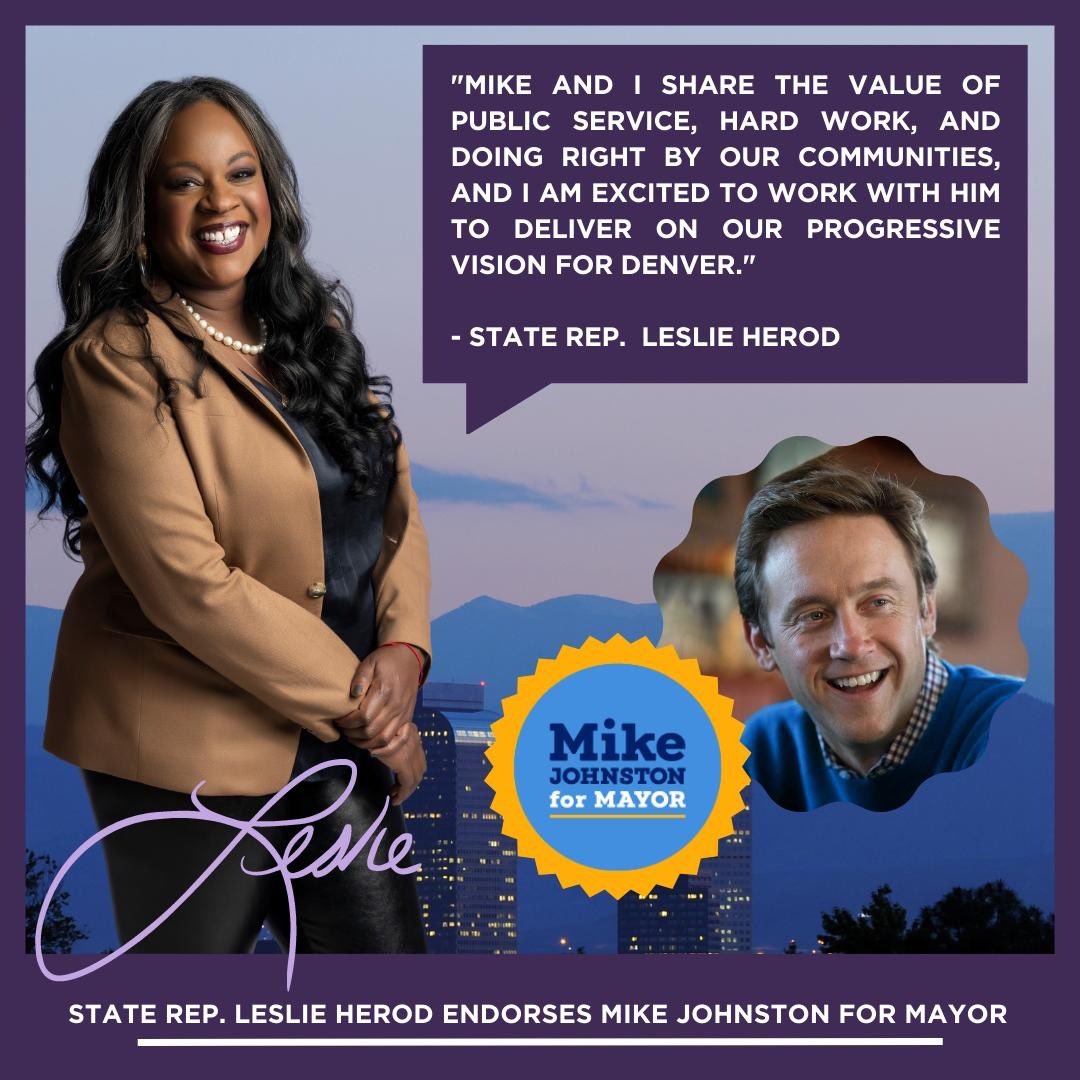 .<a href="/leslieherod/">Leslie Herod</a> is a visionary coalition builder who has made Denver a national leader on mental health through her creation of Caring for Denver and support for the STAR program. I’m incredibly proud to have her support, and I’m excited to move our city forward together.