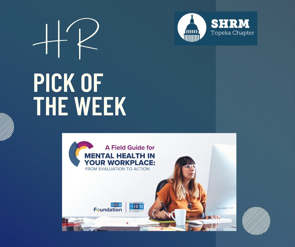 Our #HRPickoftheWeek is the Mental Health In Your Workplace Field Guide from @SHRM & @SHRMFoundation, created to help develop a strategy that demonstrates improved mental health within your unique workforce. Download the guide at workplacementalhealth.shrm.org/field-guide/
