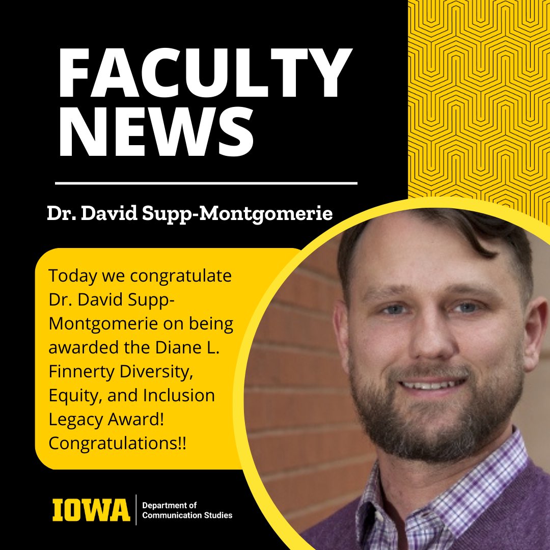 UI_CommStudies's tweet image. Congratulations to Dr. David Supp-Montgomerie for being a recipient of the Diane L. Finnerty Diversity, Equity, and Inclusion Legacy Award! For more information, check out our Facebook page! facebook.com/IowaCommStudies #EngagedCitizens #VisionaryLeaders #CommStudies