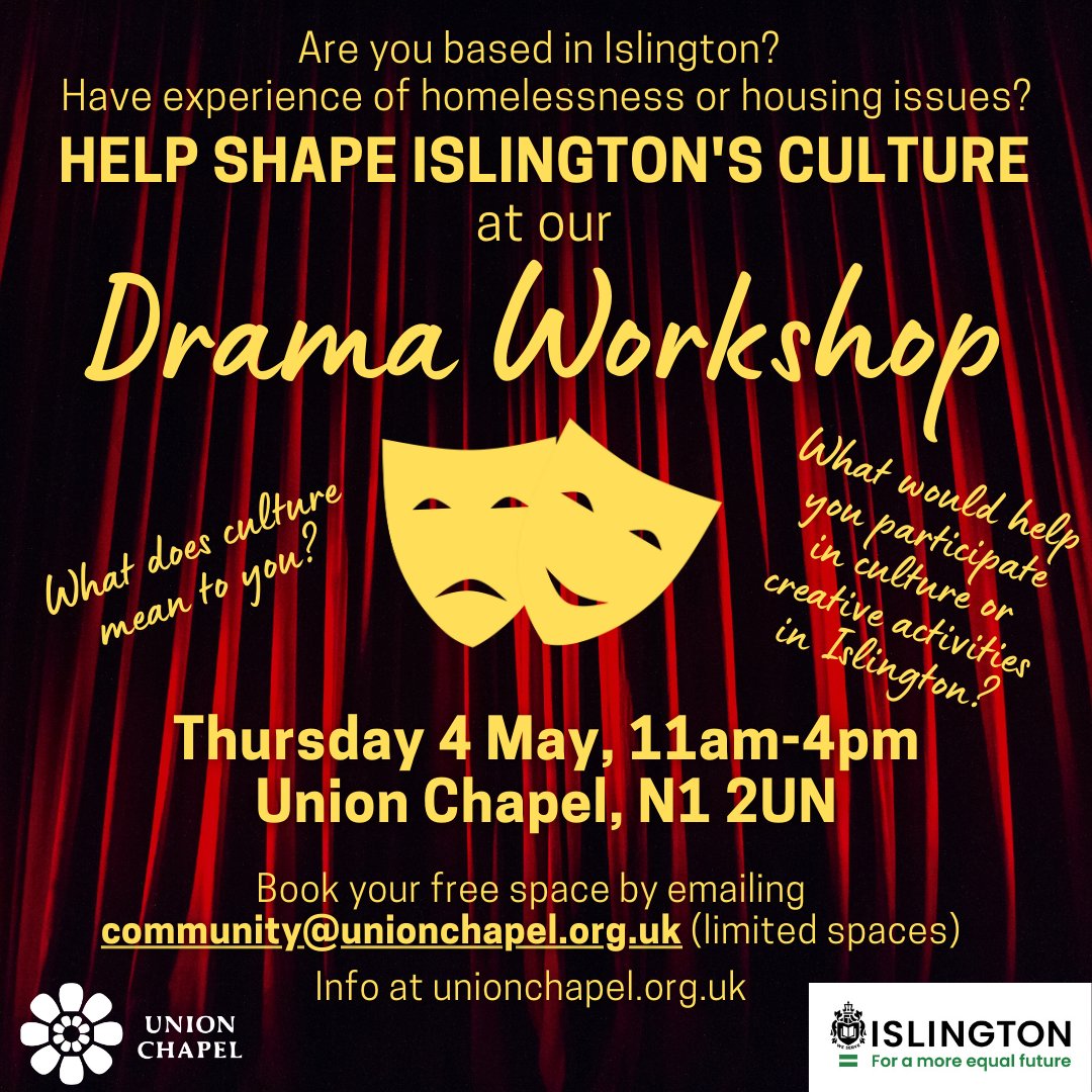 Based in Islington with experience of homelessness or housing issues? Join the free DRAMA WORKSHOP on 4 May with Dan Boyden & @Change_ActCIC to share experiences & ideas about what could be done better as part of @IslingtonBC new cultural strategy Info at unionchapel.org.uk/venue/whats-on…