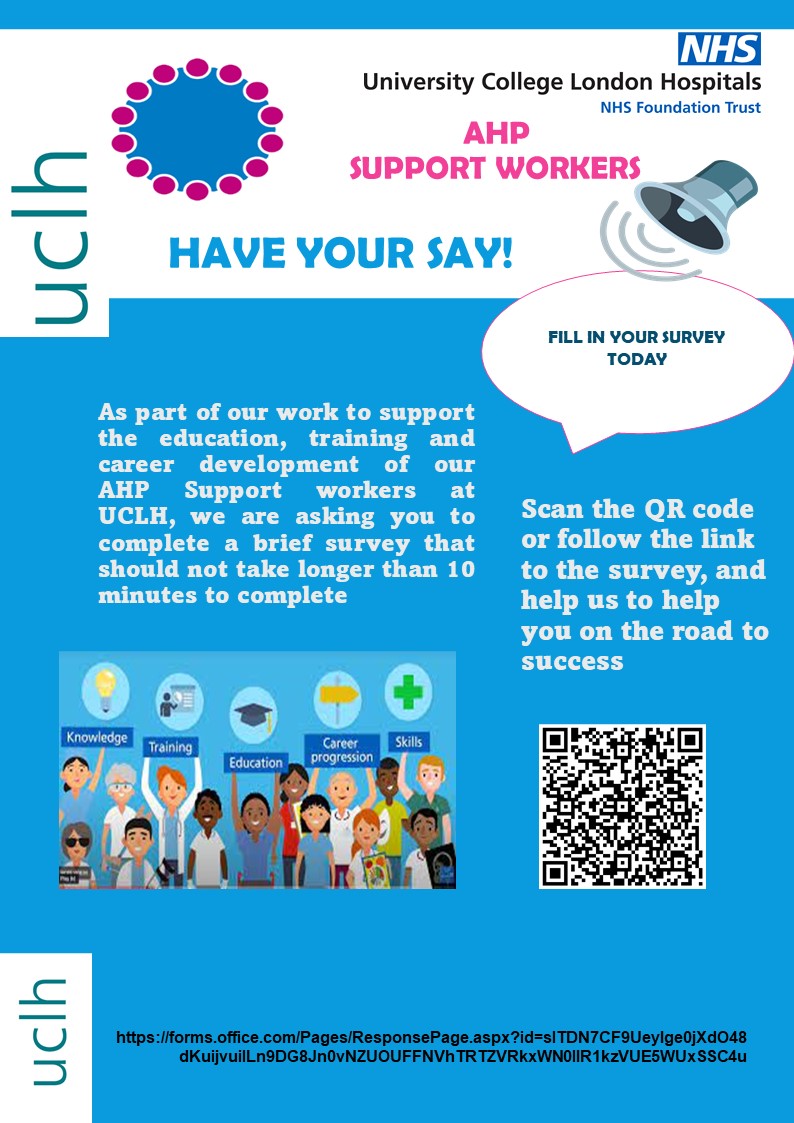 Calling on all AHP Support Workers <a href="/UCLH/">UCLH</a> to complete this survey; to help us to help them on the road to success.