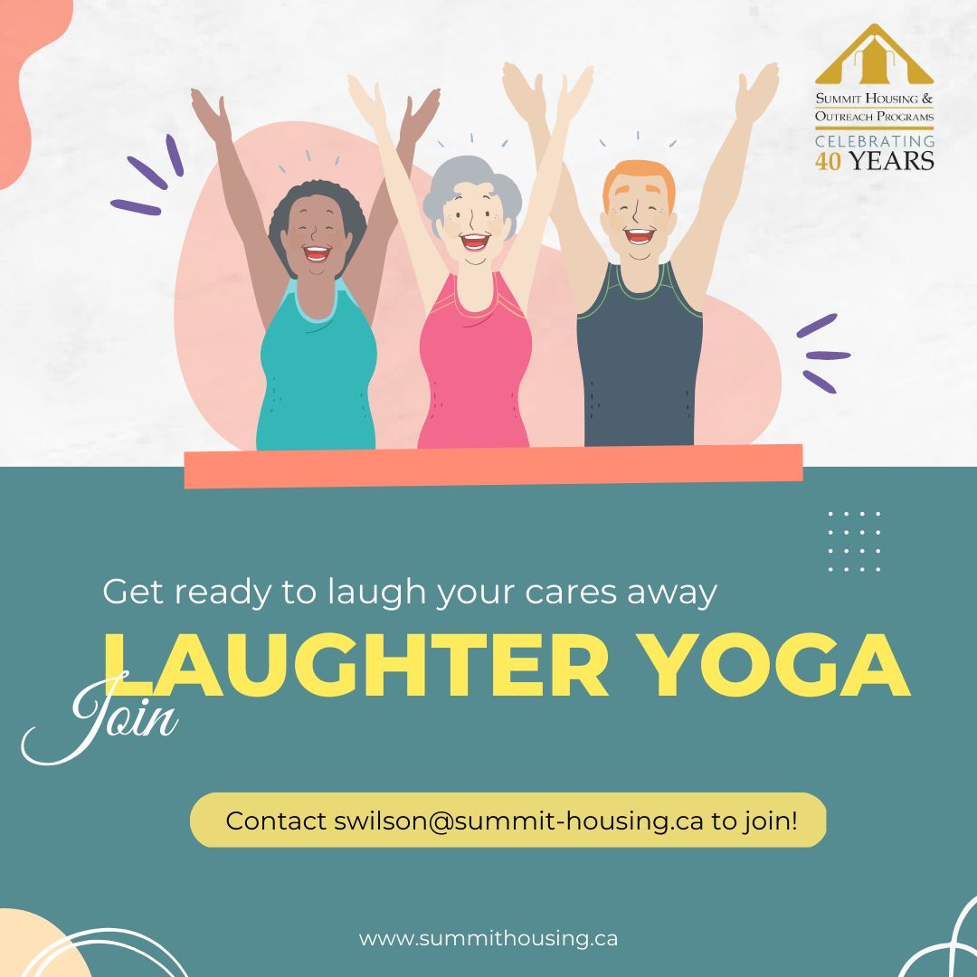 ⚡Get ready to laugh your cares away with Summit Housing & Outreach's Laughter Yoga! 🧘‍♀️ Join us Thursday at 1 pm as we use mindful breathing and laughter exercises to find our inner joy. 🤩
📧Please contact swilson@summit-housing.ca to join!⁠

#laughteryoga #summitprograms