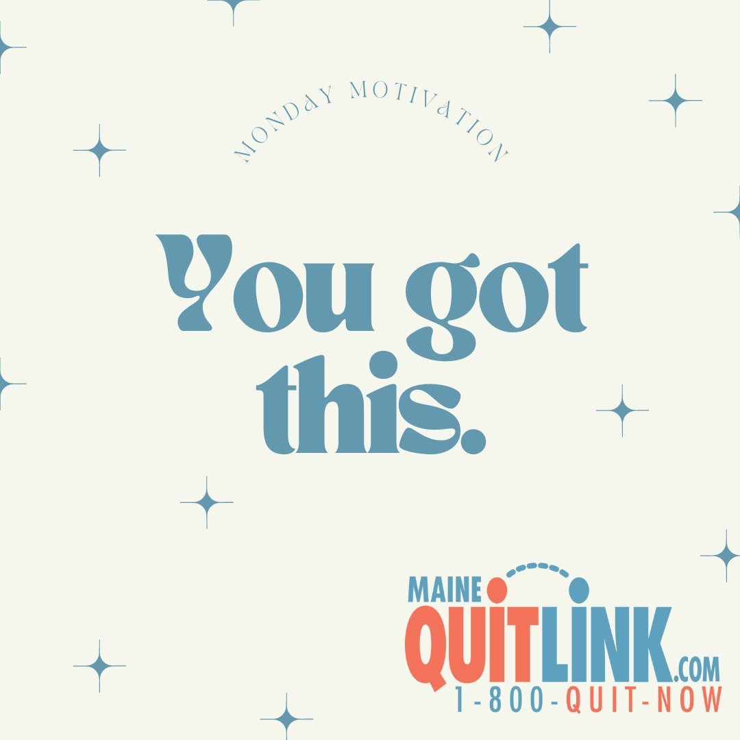 You've got this, and we're here to help. Get the support that works for you and #QuitYourWay with the help of the Maine QuitLink.  Call us at 1-800-QUIT-NOW or connect with us online at MaineQuitLink.com for free and confidential help to quit smoking.
