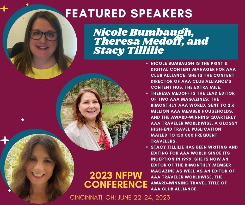 Print editors Theresa Gawlas Medoff and Stacy Tillilie and digital content director Nicole Bumbaugh will be presenting "What’s Your Print + Digital Content Strategy? How print and digital teams can work together to create a successful integrated multimedia content strategy."