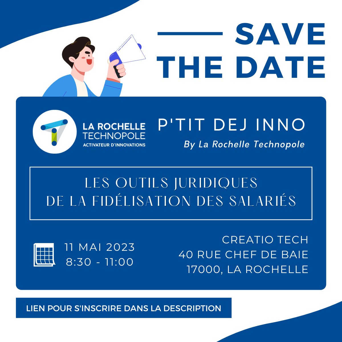📅 SAVE THE DATE - P'tit Dej Inno 

La Rochelle Technopole vous invite le jeudi 11 mai à un petit déjeuner qui se poursuivra par une intervention sur les outils juridiques de la fidélisation des  salariés !

Inscription : lnkd.in/eFcajTUP