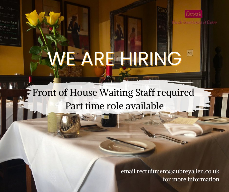 Oscars French Steakhouse & Bistro (@oscars_bistro) on Twitter photo WE'RE HIRING!
📢Part-time waiting staff to work some evenings & weekends
🇫🇷 Lively, small restaurant environment
🍷 Great rates of pay & employee benefits
💻 Email recruitment@aubreyallen.co.uk to apply
📱 Please RT & share to help us add someone brilliant to the Oscar's team! WE'RE HIRING!
📢Part-time waiting staff to work some evenings & weekends
🇫🇷 Lively, small restaurant environment
🍷 Great rates of pay & employee benefits
💻 Email recruitment@aubreyallen.co.uk to apply
📱 Please RT & share to help us add someone brilliant to the Oscar's team!