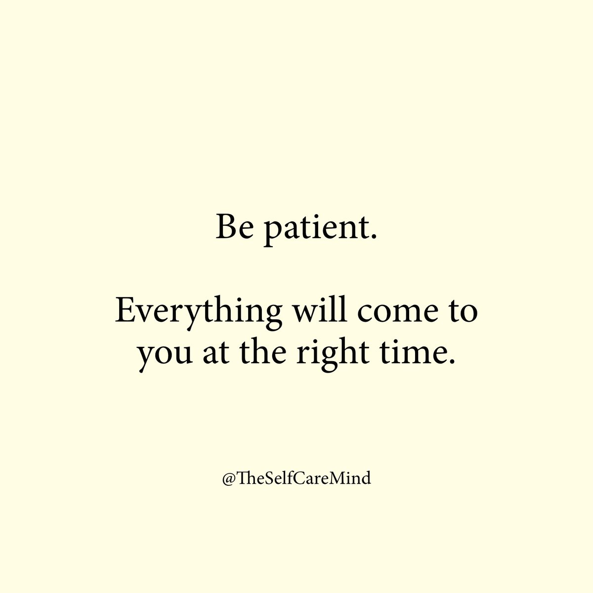 Be patient