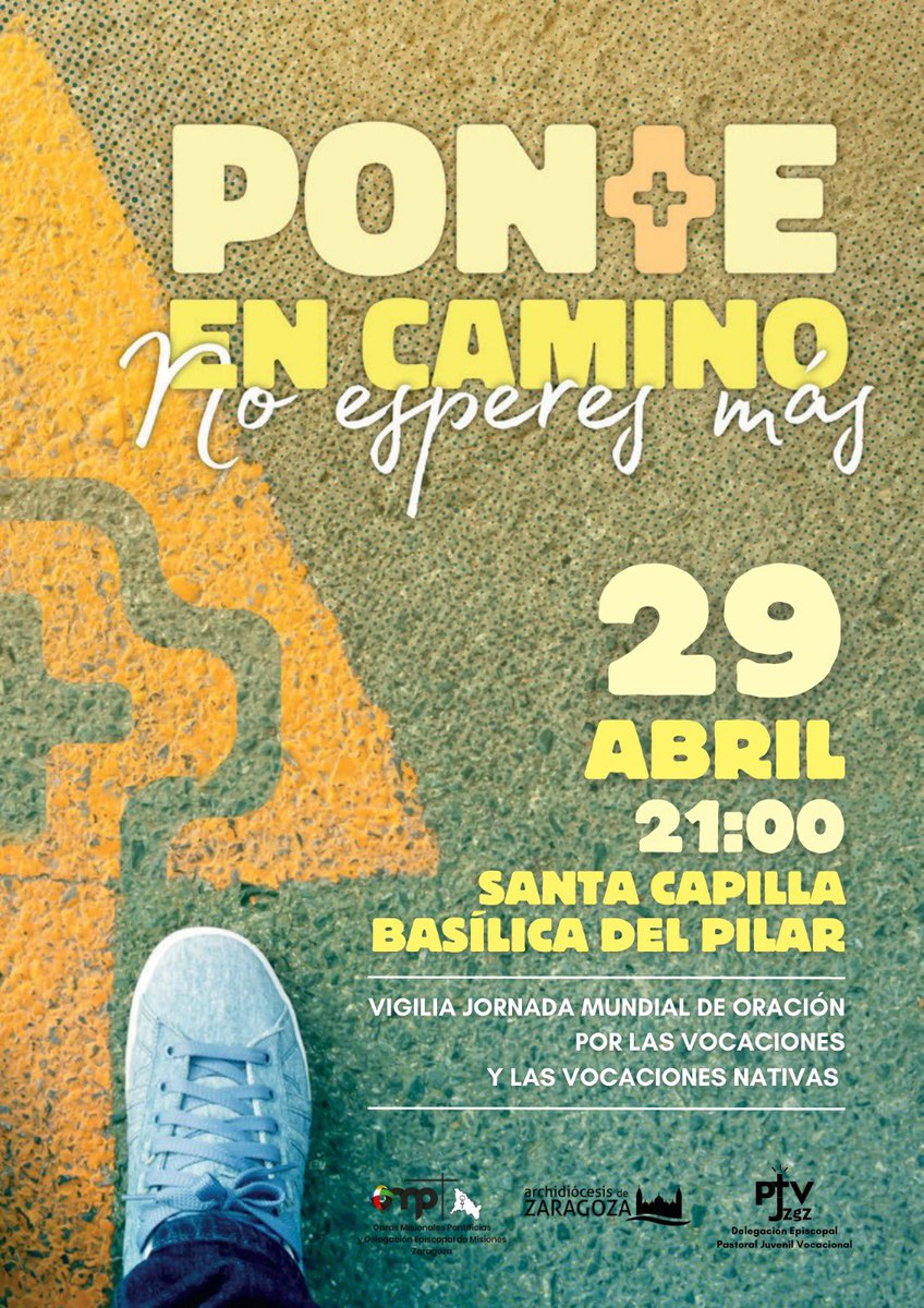 Desde la Pastoral Juvenil y Vocacional de Zaragoza nos invitan a participar el próximo sábado 29 de Abril a las 21:00 H en la Basílica del Pilar a la Vigilia de oración por las vocaciones y las vacaciones nativas.