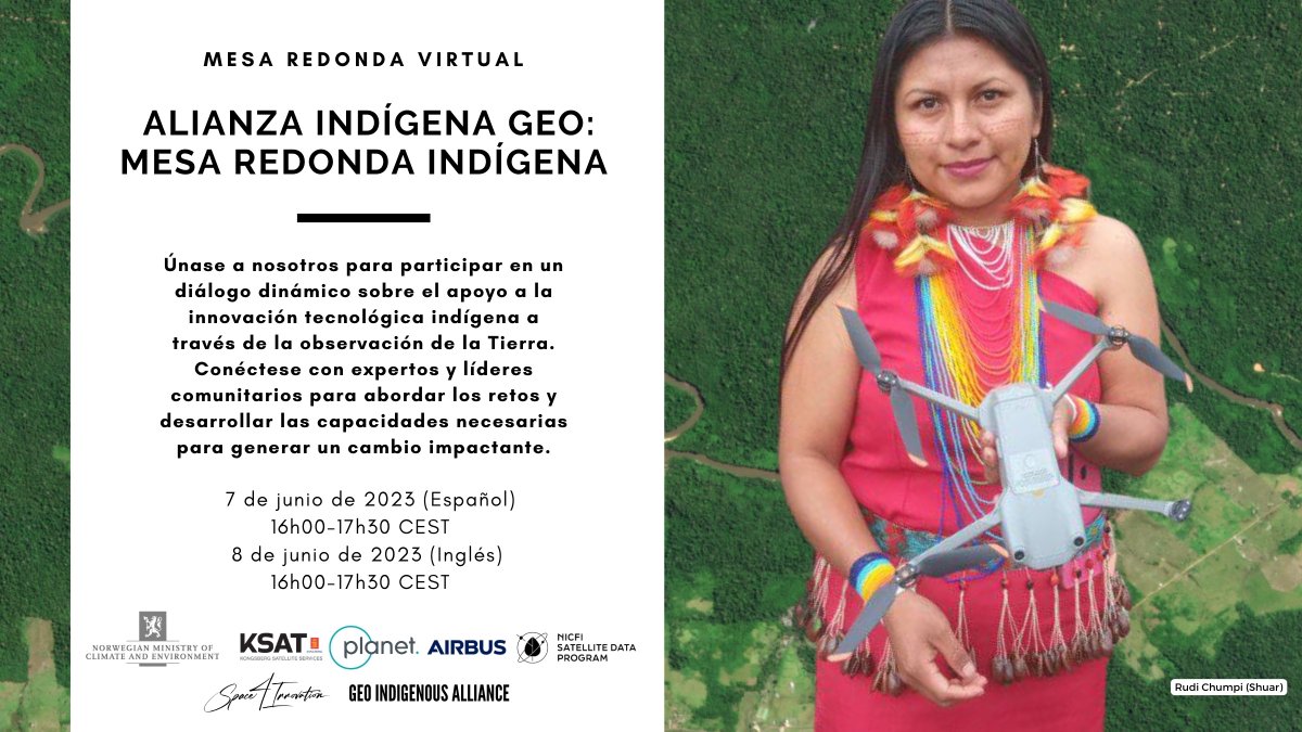 Join @GeoIndigenous and the #NICFISatelliteDataProgram team for a roundtable discussion for the Indigenous community in June 7 (Spanish) and June 8 (English). More details, including sign up form, in thread. (1/3)
