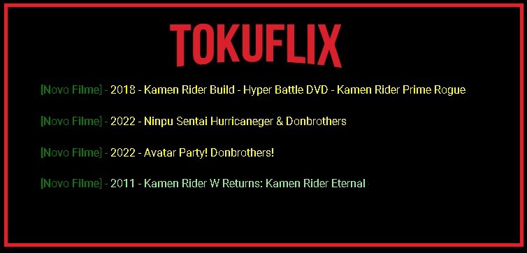 Novos lançamentos com legenda da Dayan Subs:

2018 - Hyper Battle DVD - Kamen Rider Prime Rogue
2022 - Ninpu Sentai Hurricaneger with Donbrothers
2022 - Avatar Party! Donbrothers!

Mais um lançamento no Tokuflix para vocês