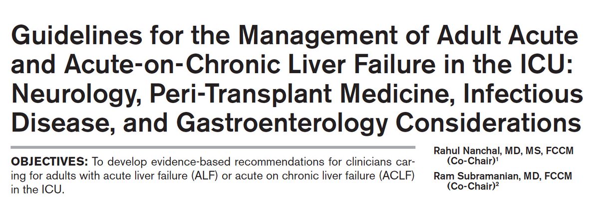 New SCCM guidelines for the management of adult acute and acute-on-chronic liver failure in the ICU. They are focusing on infectious disease, peri-transplant, gastrointestinal, and neurologic issues