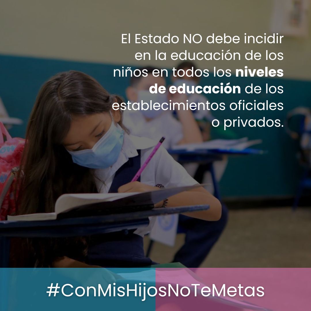 godiegarciat's tweet photo. Las escuelas, colegios y universidades son el complemento  en la educación, los padres y la familia son la base, el gobierno no puede incidir en adoctrinamientos globalistas.
#ConMisHijosNoTeMetas https://t.co/RgXtdj17qQ