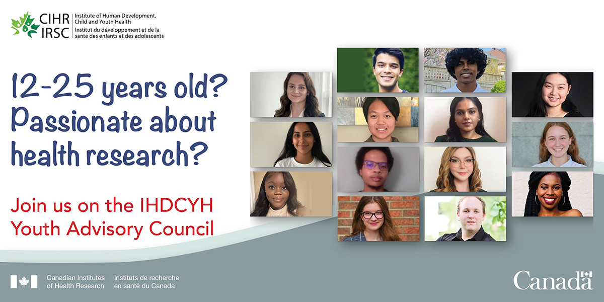 We are looking for young Canadians between 12-25 to join our youth advisory council!  
 
Share your voice with Scientific Director <a href="/DrCChambers/">Dr. Christine Chambers</a> to help advise the CIHR Institute of Human Development, Child and Youth Health.  
 
Apply by May 8 👇  
cihr-irsc.gc.ca/e/51876.html