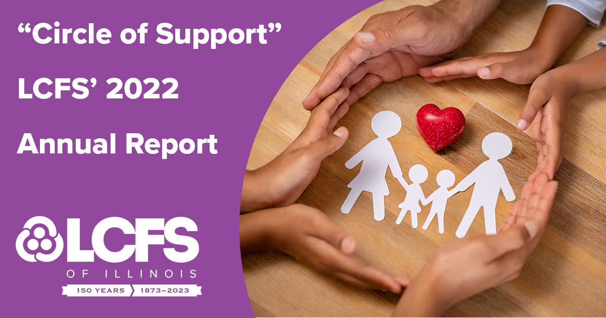 LCFSIllinois's tweet image. Read LCFS' 2022 Annual Report - Circle of Support and see how much your commitment meant to the thousands of children &amp;amp; families we served, including the story of a mother reunited with her twins. Read the full report at LCFS.org/publications-f… #CircleofSupport #annualreport