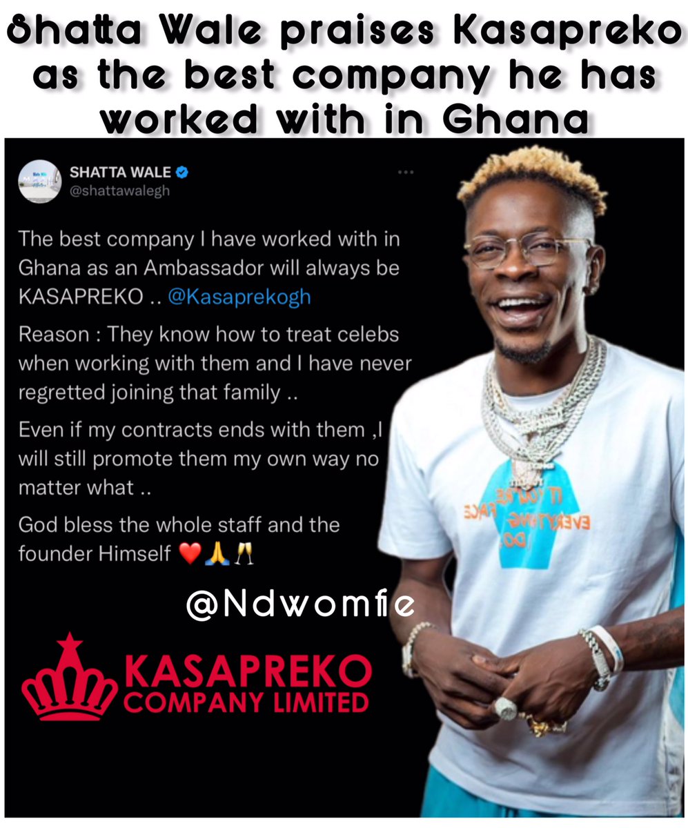 Shatta Wale praises Kasapreko Company as the best company he has worked with in Ghana as an Ambassador!! ❤️