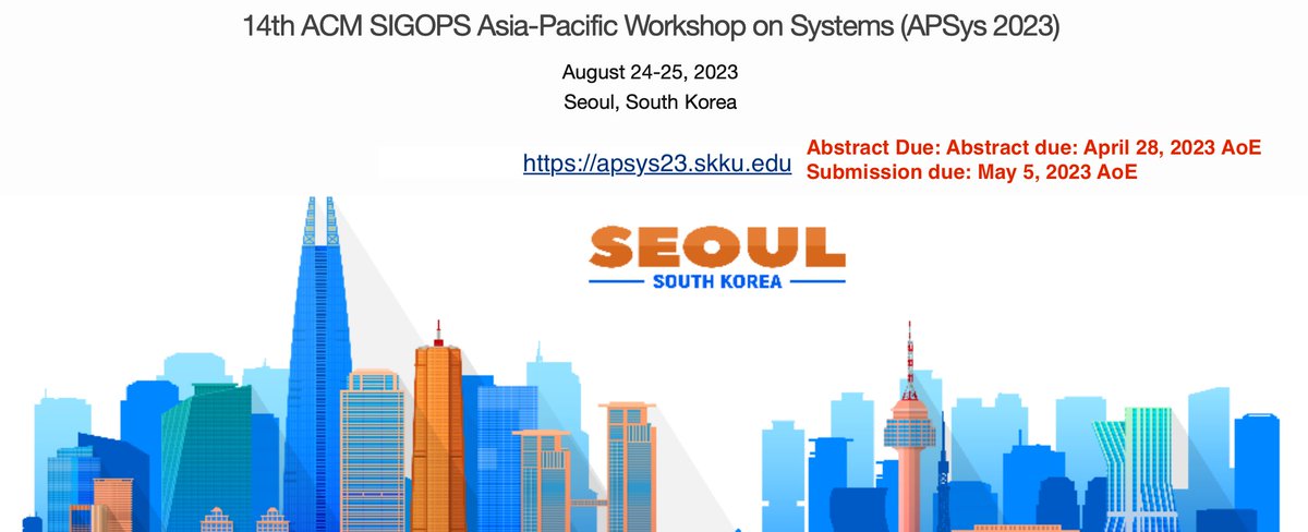 jingliucs's tweet photo. The 2023 ACM APSys Abstract deadline is 4 days away (Friday) ; it will be held in Seoul, South Korea on August 24-25, 2023.
- Abstract due: April 28, 2023 AoE
- Submission due: May 5, 2023 AoE
Submission site: https://t.co/55JQqCdQ4V. 

@yiying__zhang https://t.co/n0AXaCohZW