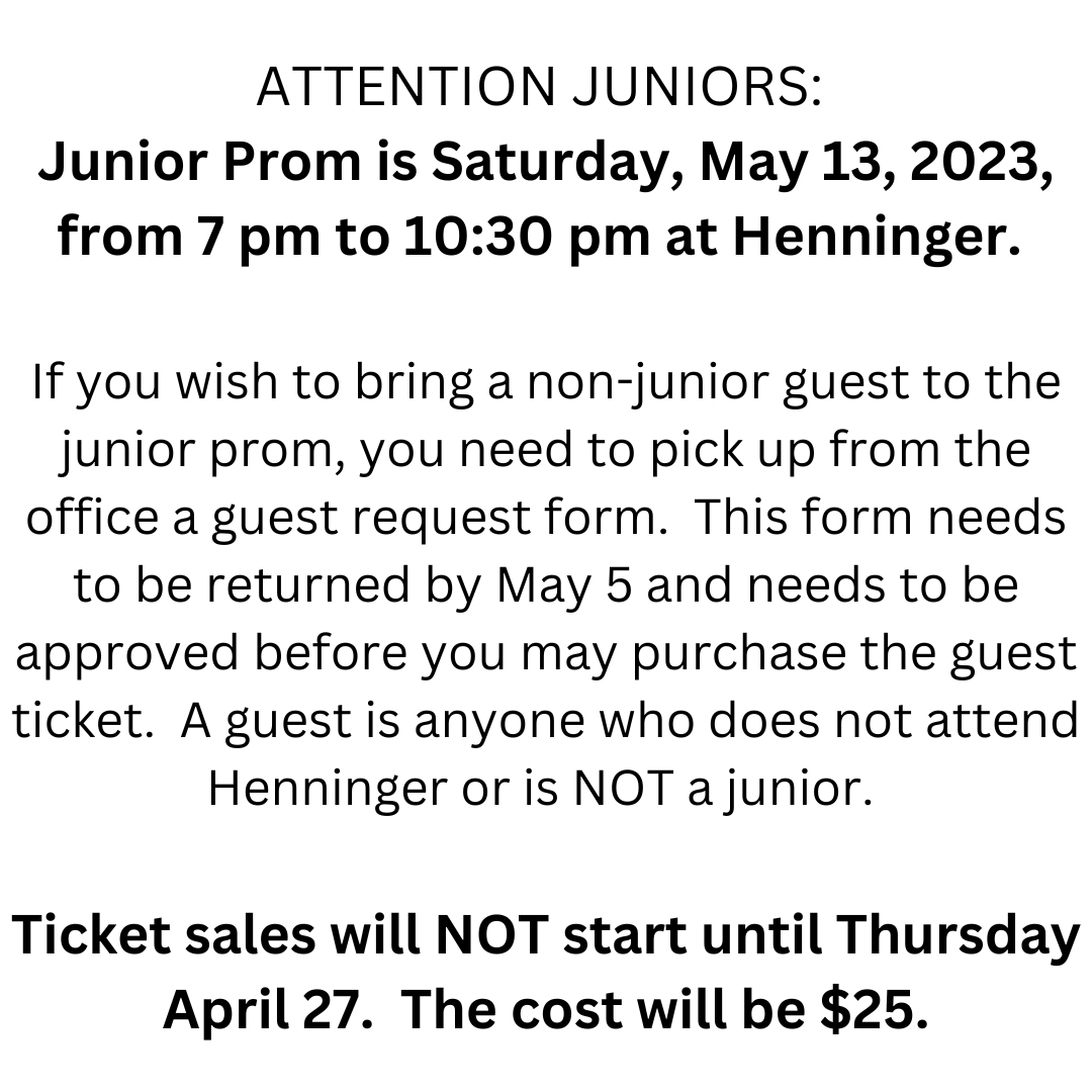 Henninger High School (@henningerscsd) on Twitter photo Henninger Junior Prom is Sat, 51/3/23 7-10:30pm at Henninger. 
Ticket sales will NOT start until Thursday April 27.  The cost will be $25. Henninger Junior Prom is Sat, 51/3/23 7-10:30pm at Henninger. 
Ticket sales will NOT start until Thursday April 27.  The cost will be $25.