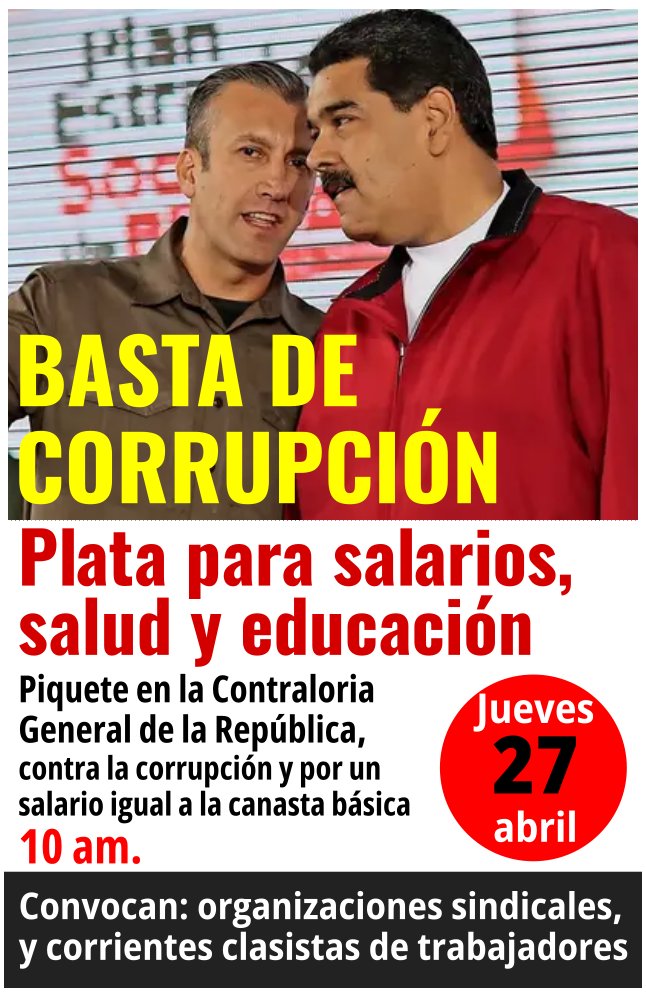 !BASTA DE CORRUPCIÓN¡ Plata para salarios, salud y educación
Todos al Piquete en la Contraloria
General de la República,
contra la corrupción y por un
salario igual a la canasta básica
10 am. #SalarioIgualCanastaBasica #SalarioIgualACanastaBasica