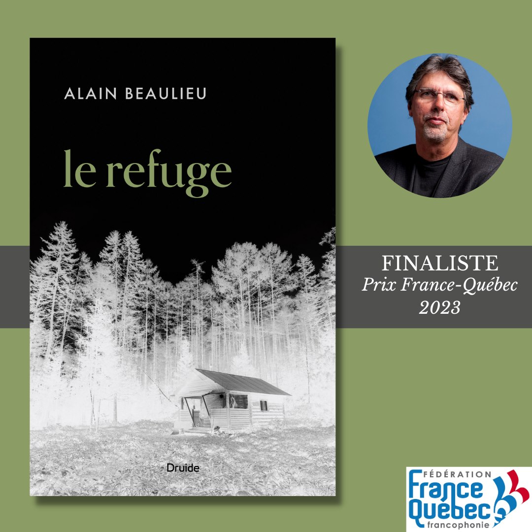 Je reçois la nouvelle que Le Refuge est parmi les finalistes du prix France-Québec 2023 avec une once de fierté! @EditionsDruide 
#littérature #romans #livres