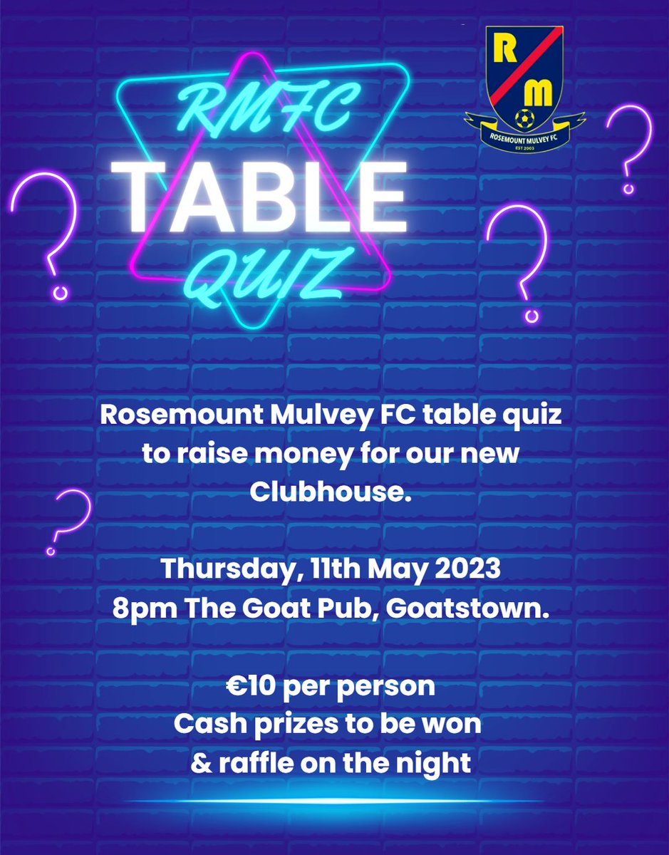 Book your place now for the Rosemount Mulvey Table Quiz!

Only €10 each member.clubforce.com/ticket-list.as…

11 May at 8pm in The Goat Pub

To raised money for our new Clubhouse

If you can't make it on the but still want to help, you can Pledge Your Support on the same link
