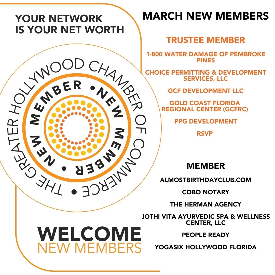 Welcome to our March new members! We're thrilled to have you as part of the Greater Hollywood Chamber of Commerce family. Your dedication to our community is truly inspiring, and we can't wait to see the positive impact we'll create together.