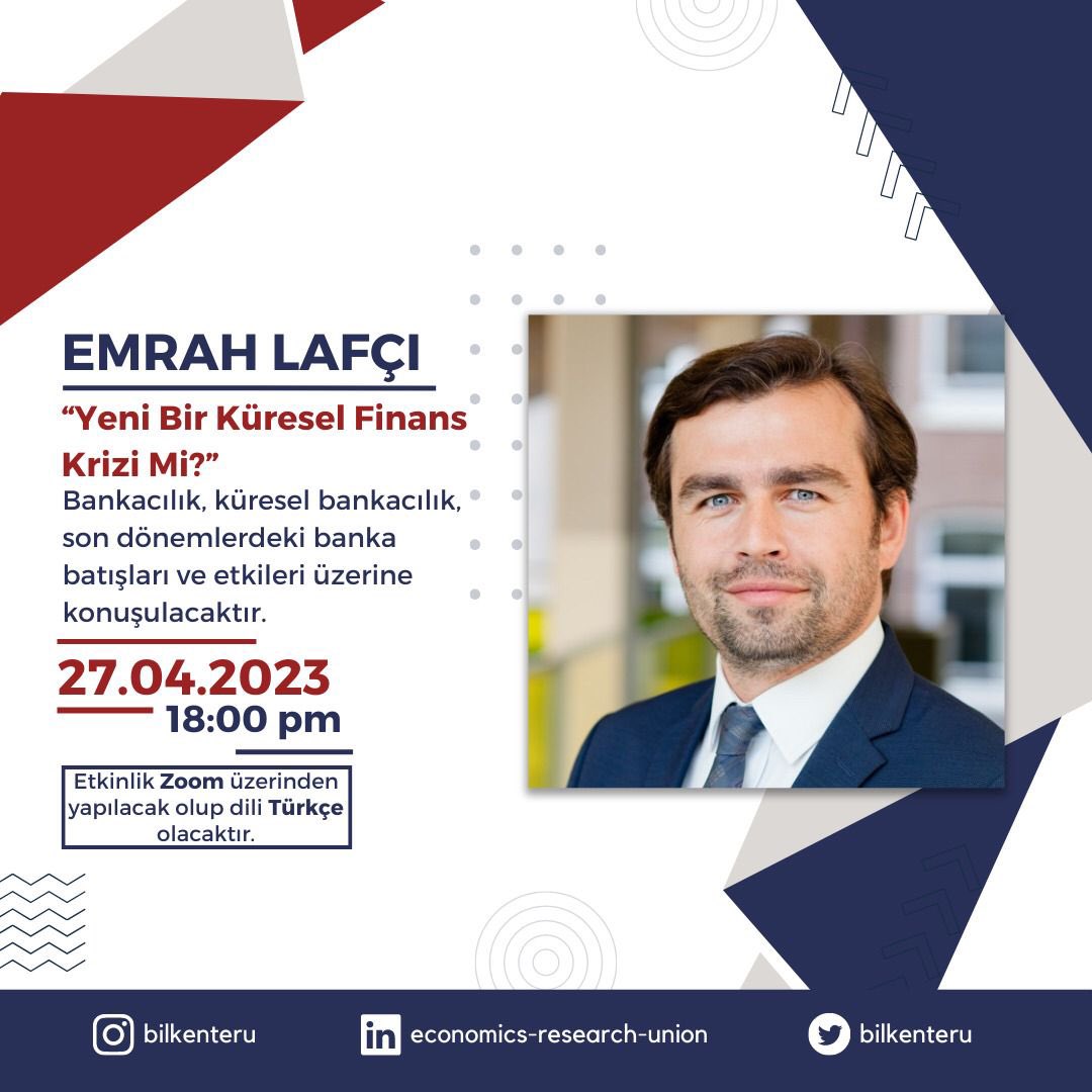 bilkenteru's tweet photo. 27 Nisan Perşembe günü; küresel bankacılık, son dönemlerdeki banka batışları ve etkileri üzerine konuşmak üzere Emrah Lafçı’yı zoom üzerinden ağırlıyoruz. Sizleri de aramızda görmek için sabırsızlanıyoruz! #Bilkent #BilkentEconomics #BilkentERU #EconTwitter https://t.co/At5dYHJdVr