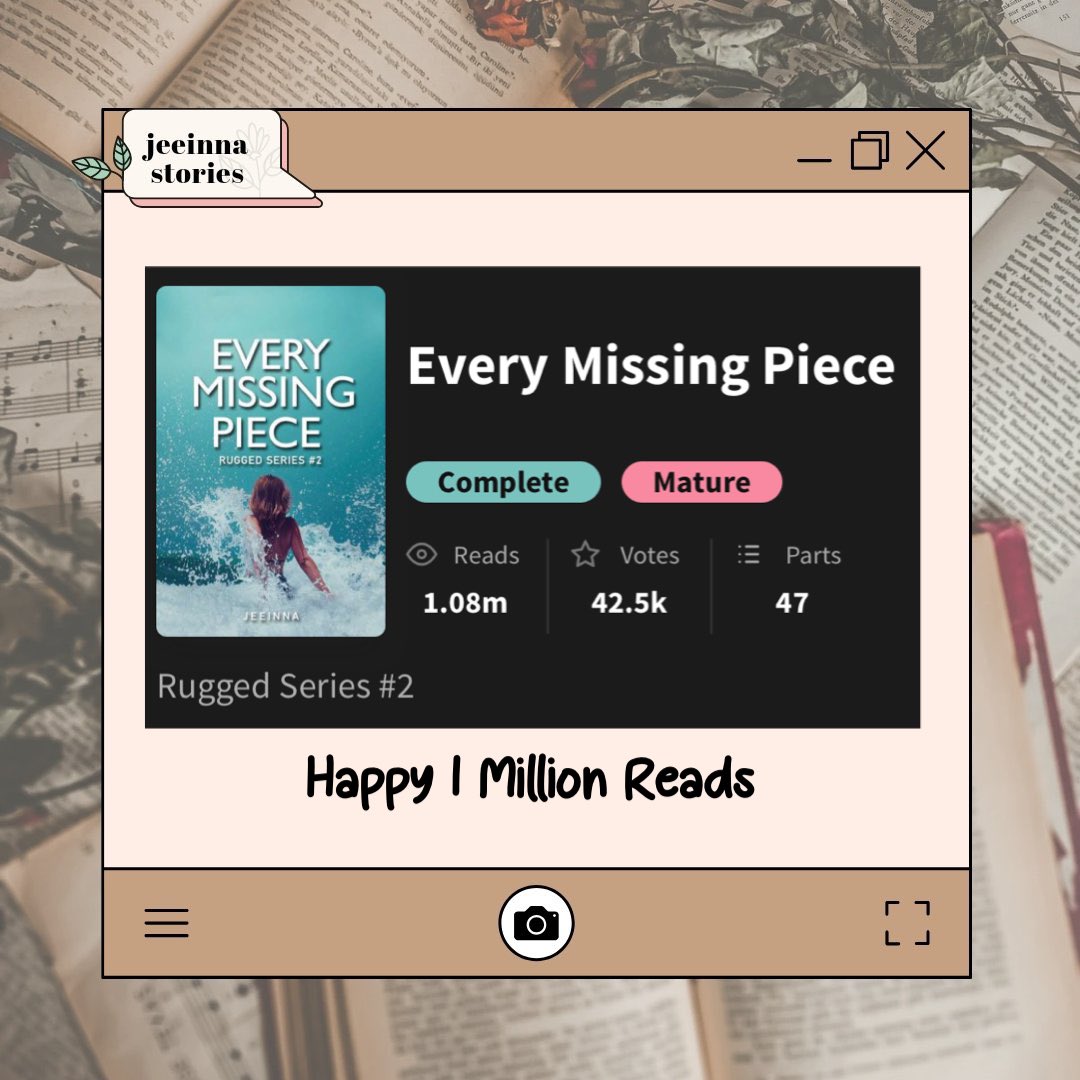 jeeinnareaders's tweet photo. Happy 1 million reads to Every Missing Piece. All stories under Rugged Series has now reached the 1M reads milestone. Congrats @jeeinna_wp 🥳 https://t.co/1iNi3TKJIN