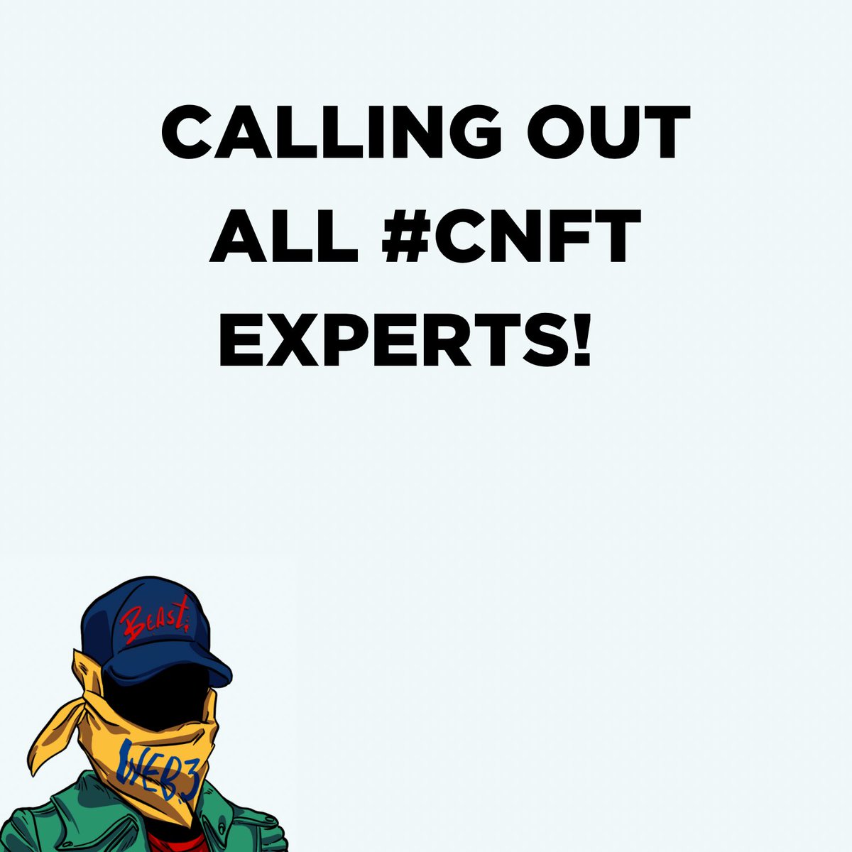 Web3Beasts's tweet image. Calling out all #CNFT Experts.
Even if you're not known for it.

We need Twitter Space Talkers!

- Controversial Topics
- CNFT Advice
- Unpopular Opinions
And more!

Drop a comment below⬇