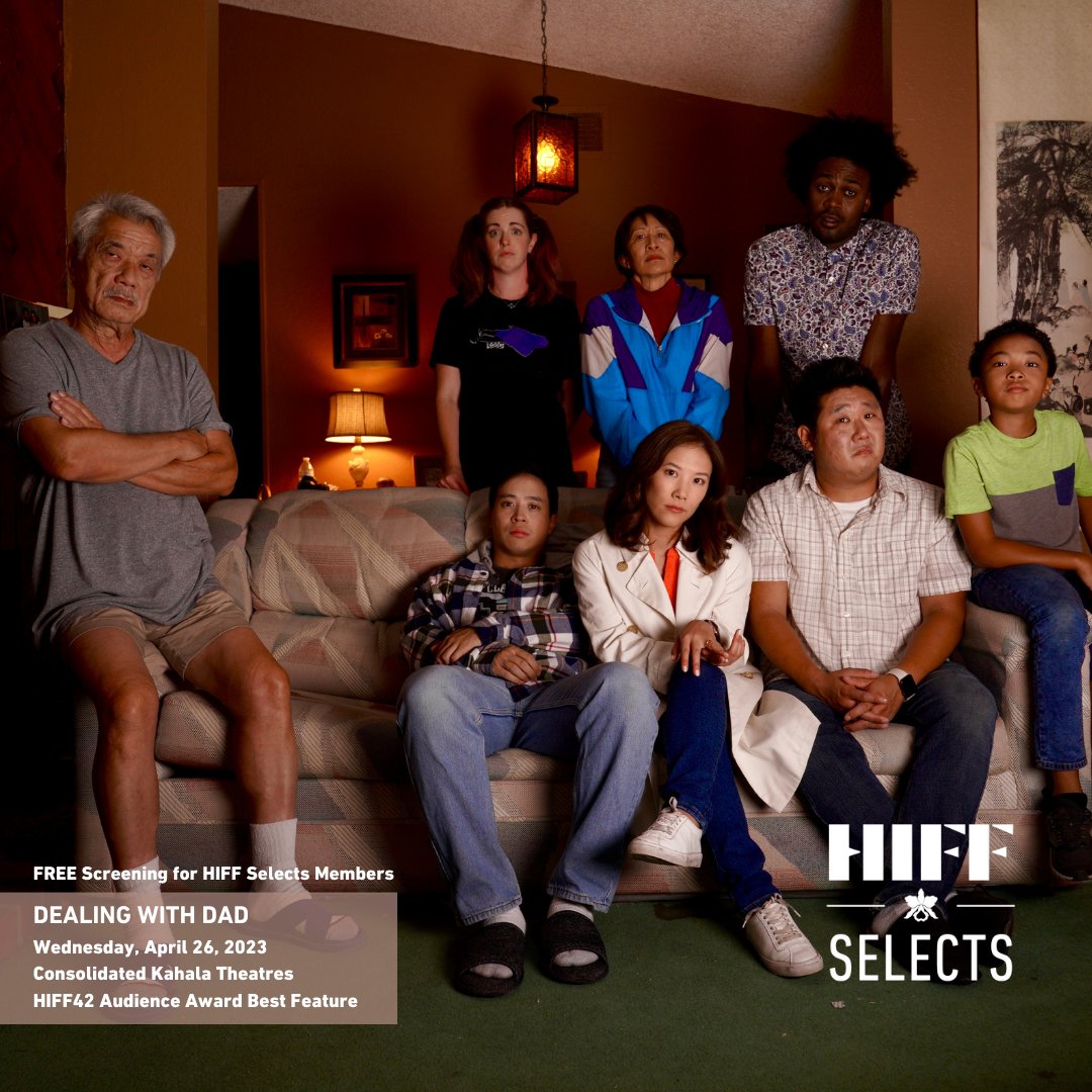 HIFF's tweet photo. FREE screening for HIFF Selects Members! RSVPs are open for this special advance screening of DEALING WITH DAD for this Wednesday, April 26, 7pm at Consolidated Kahala Theaters. Join HIFF Selects to enjoy special advance in-theater screenings like these https://t.co/ixL3JWfBE4 https://t.co/dEJQrOopjO