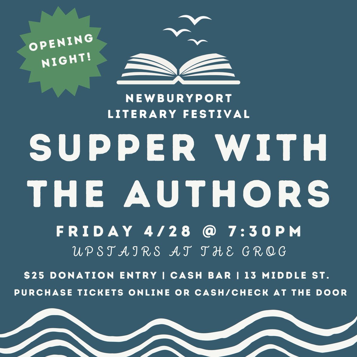 Following the opening event, is supper with the authors. Join us, upstairs The Grog restaurant (13 Middle St.) for a night of fun, light bites and a cash bar. Tickets can be bought ahead of time, online: newburyportliteraryfestival.org/donate/ or with cash/check at the door. See you there!