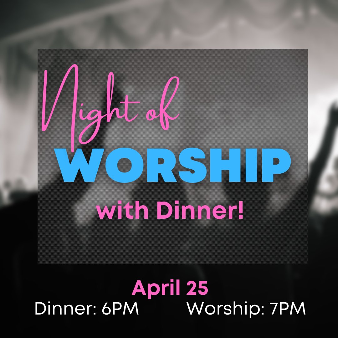 Join us for dinner and worship on Tuesday night!