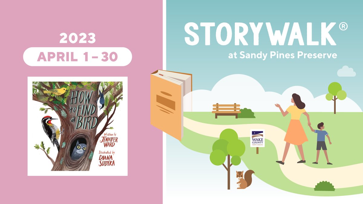 WakeGovParks's tweet photo. All through April, visit #SandyPines Preserve's new StoryWalk® book, "How to Find a Bird," written by Jennifer Ward and illustrated by Diana Sudyka. How do you find a bird? There are so many ways you can learn in this beautiful picture book.

#StoryWalkatSandyPines https://t.co/J0NWXrVhg8