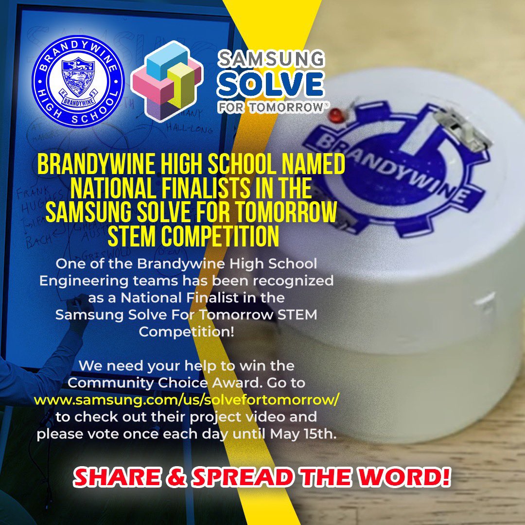 BrandywineHigh's tweet photo. One of the BHS Engineering teams has been recognized as a National Finalist in the Samsung Solve For Tomorrow STEM Competition! We need your help to win the Community Choice Award. Go to https://t.co/8LlmXALPbl &amp; please vote once each day until May 15th. #samsungsolvebhs https://t.co/cQk98LXYLF