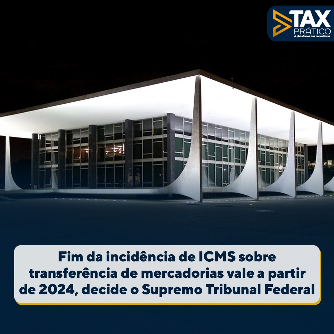 TaxPratico's tweet photo. Ficou definido que os efeitos da decisão que proibiu a incidência de ICMS sobre o envio de mercadorias entre estabelecimentos de uma mesma empresa em Estados diferentes valerão a partir de 2024.

📌Confira em: https://t.co/q5e2paEItF

#icms #stf https://t.co/rDpXfxXLWp