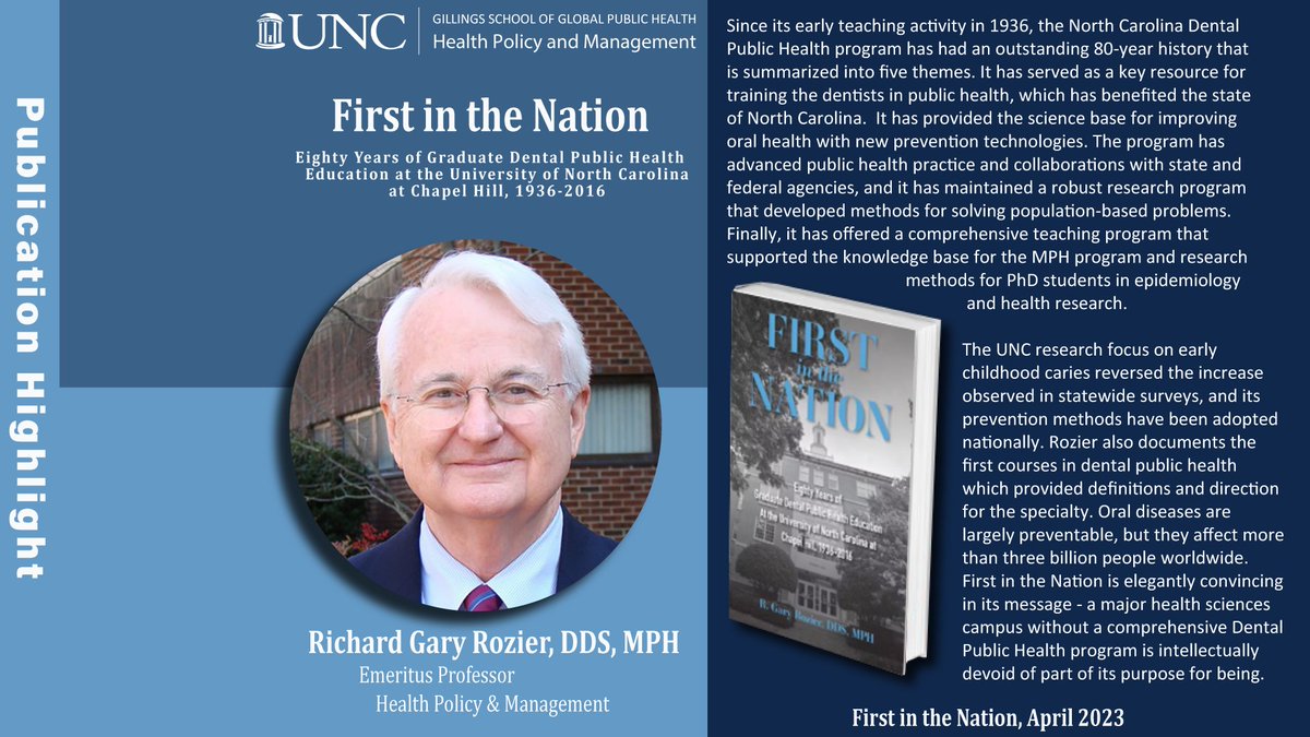 Presenting, 'First in the Nation: Eighty Years of Graduate Dental Public Health Education at the University of North Carolina at Chapel Hill, 1936-2016' Dr. Richard Gary Rozier, DDS, MPH Emeritus Professor of HPM . Go check out his book! uncpress.org/book/978146967… #unchpm #uncsph