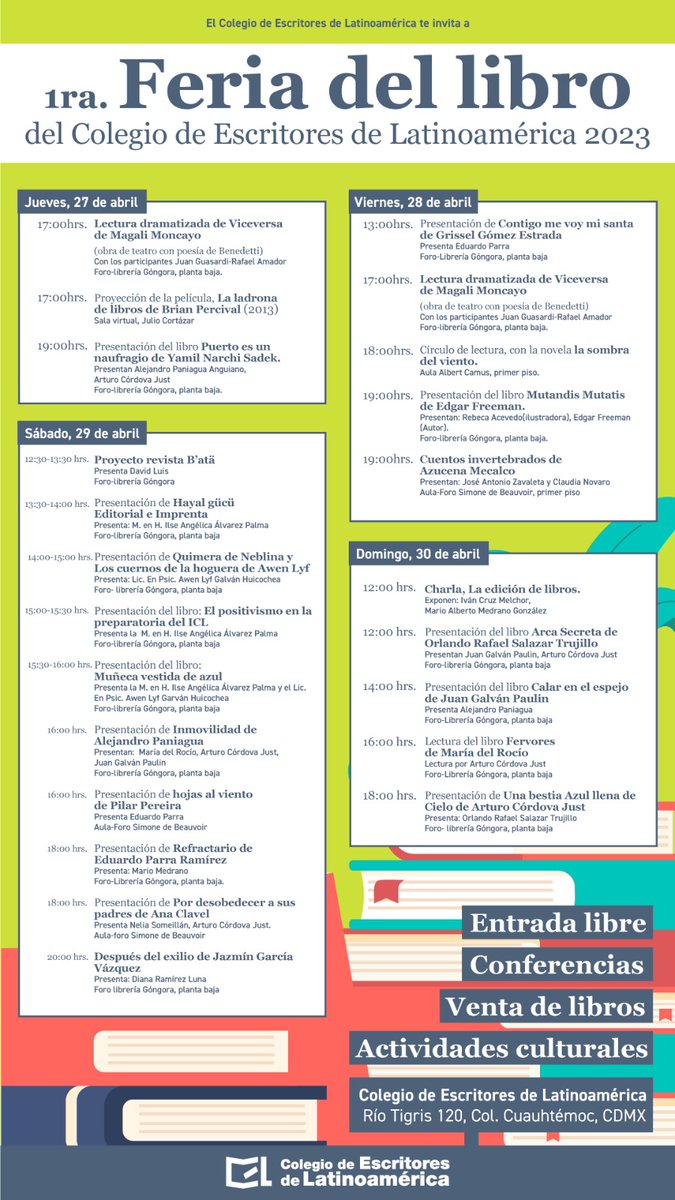 Col_Escritores's tweet photo. El Colegio de Escritores de Latinoamérica te invita a su Primera Feria del Libro del 27 al 30 de abril, horario:10 a 21 horas. Checa las editoriales invitadas y todos los eventos que tenemos preparados. Te esperamos en Río Tigris 120, Col. Cuauhtémoc, CDMX. https://t.co/xHlpIFfvRT