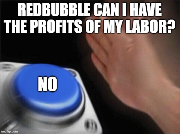 lnpeters_'s tweet photo. @Martin_Hosking 

You're literally taking money out of my pocket.

#redbubble #RBandME #artistsrights #artistsontwitter #deadbubble #greedbubble https://t.co/vKHcq0szog