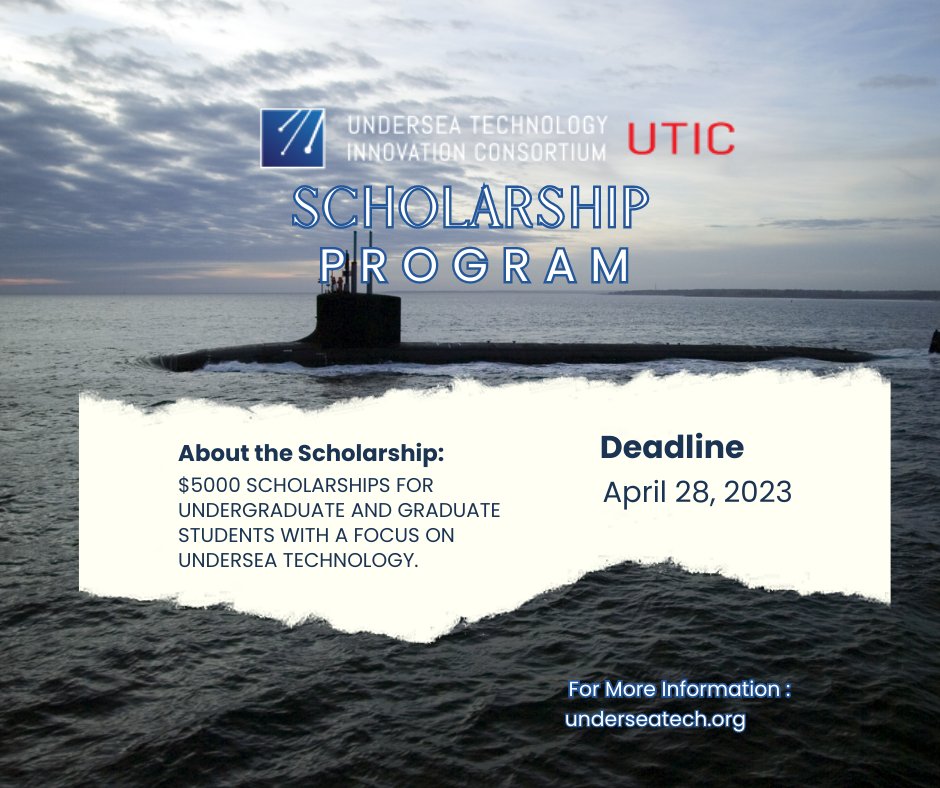 UnderseaTech's tweet photo. The deadline to apply for a #UTIC scholarship is approaching. Graduate and undergraduate STEM students with a focus on undersea tech may apply for a $5000 scholarship by 28 April, 2023: https://t.co/9KrItS135f #underseatech https://t.co/mlI3mvKYrh